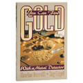You Can Find Gold With A Metal Detector Book