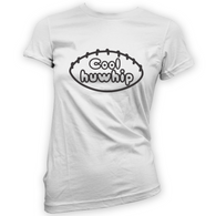 Cool Huwhip Womans T-Shirt