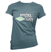 Sanchez Ground Leveling Womens T-Shirt