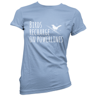 Bird Recharge Womens T-Shirt