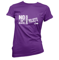 Enough Projects Womens T-Shirt