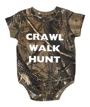 Best Selling Realtree Camouflage Baby Onesie With The Saying - Crawl, Walk, Hunt for the family that hunts together o with daddy or mommy!