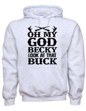 "Oh My God, Becky Look At That Buck" Hoodie