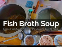 Traditional Fish Broth Soups From Around The World [SLIDE SHOW&91;