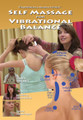 Self Massage for Vibrational Balance