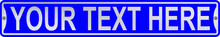 Your Text Here Custom 3 Foot Street Sign