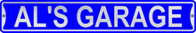 Al's Garage 3 Foot X 6 Inch Street Sign