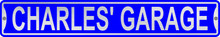 Charles' Garage 3 Foot X 6 Inch Street Sign
