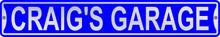Craig's Garage 3 Foot X 6 Inch Street Sign