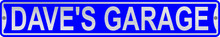 Dave's Garage 3 Foot X 6 Inch Street Sign