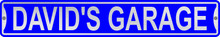 David's Garage 3 Foot X 6 Inch Street Sign