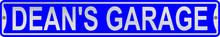 Dean's Garage 3 Foot X 6 Inch Street Sign