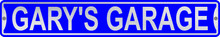 Gary's Garage 3 Foot X 6 Inch Street Sign