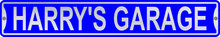 Harry's Garage 3 Foot X 6 Inch Street Sign