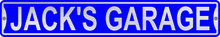 Jack's Garage 3 Foot X 6 Inch Street Sign