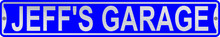 Jeff's Garage 3 Foot X 6 Inch Street Sign