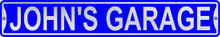 John's Garage 3 Foot X 6 Inch Street Sign