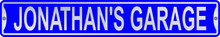 Jonathan's Garage 3 Foot X 6 Inch Street Sign