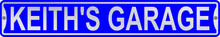 Keith's Garage 3 Foot X 6 Inch Street Sign