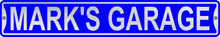 Mark's Garage 3 Foot X 6 Inch Street Sign