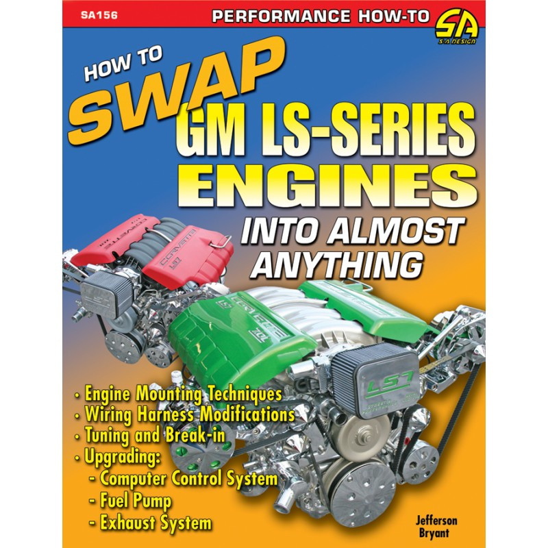 gm ls series engines the complete swap manual