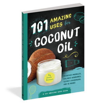 101 amazing uses for coconut oil