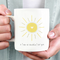 a cup of sunshine for you gift mug