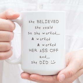 she believed she could funny mug