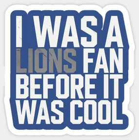 lions fan before it was cool sticker