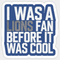 lions fan before it was cool sticker