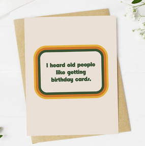 heard old people| birthday