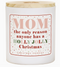 mom only reason candle