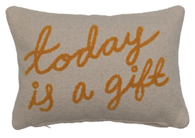 today is a gift pillow