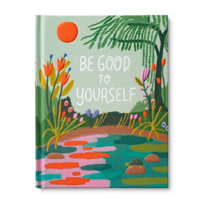 be good to yourself