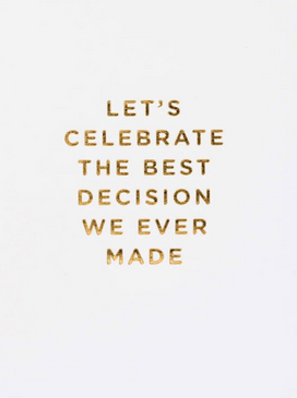 best decision  | anniversary