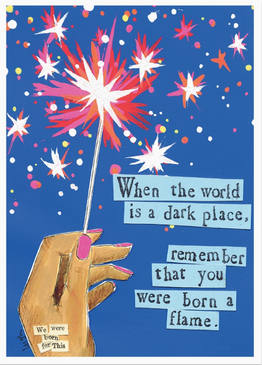 born a flame | encouragement