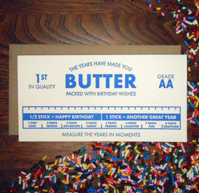 made you butter | birthday