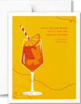 every day should have one exquisite moment | birthday