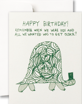 remember wanted to get older | birthday