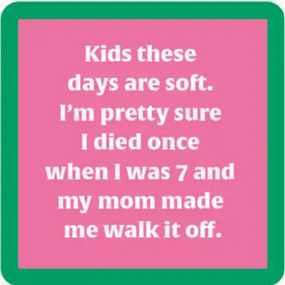 kids these days coaster