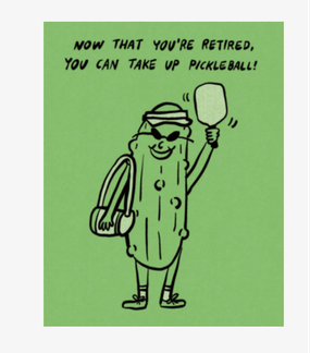take up pickeball | retirement