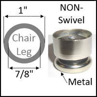 NON-Swivel chair glide for straight round leg with O.D. 1", I.D. 7/8"