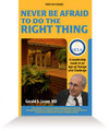 Never Be Afraid to Do the Right Thing - Softcover