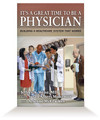 It's a Great Time to Be a Physician - Hardcover