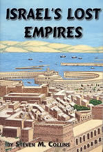 Israel's Lost Empires by Steven M. Collins