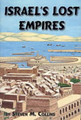 Israel's Lost Empires by Steven M. Collins