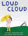 Loud Cloud by Sarah Anne Brooks front cover
