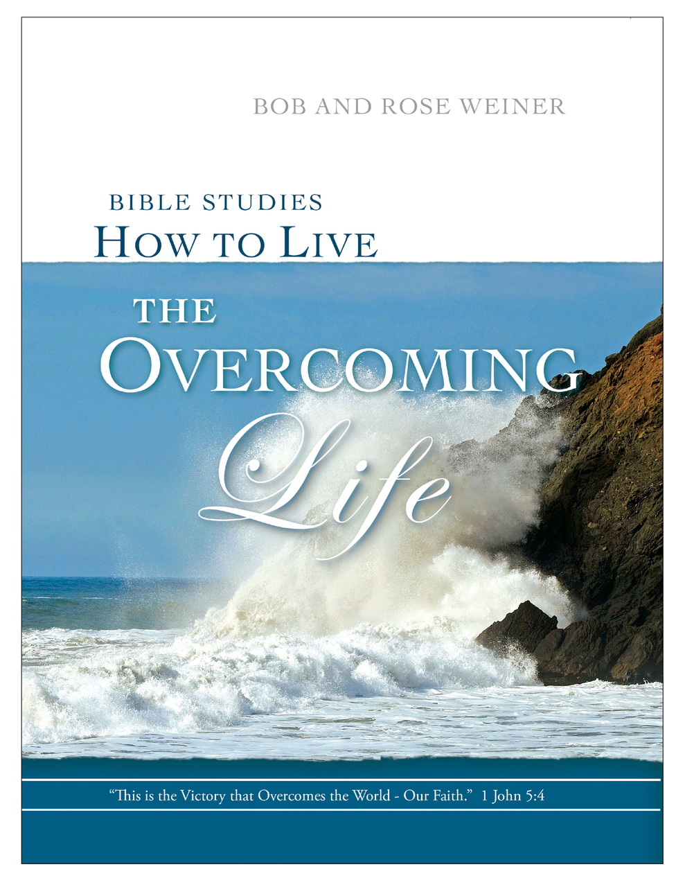 Bible Studies How to Live the Overcoming Life