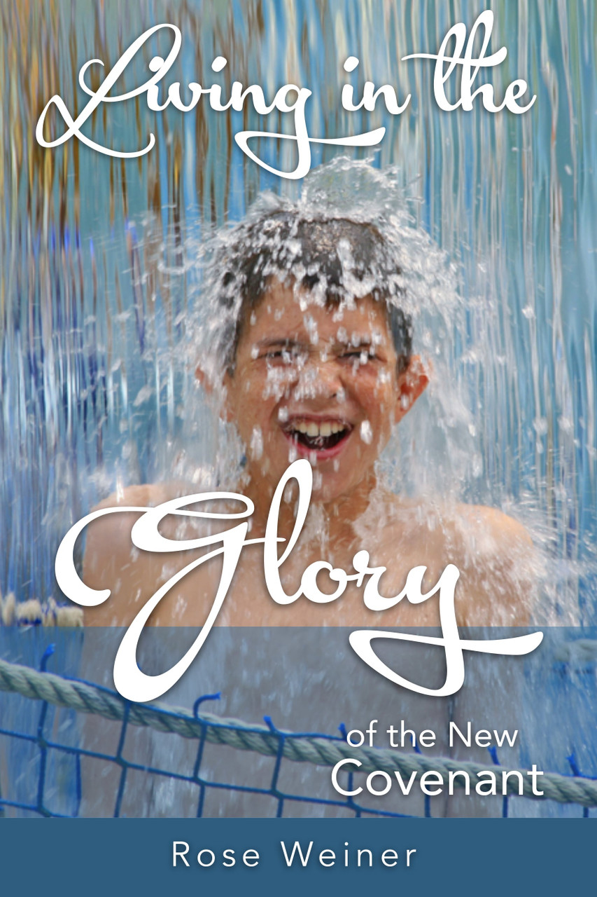 Living in the Glory Of the New Covenant Ebook - Free Gift
