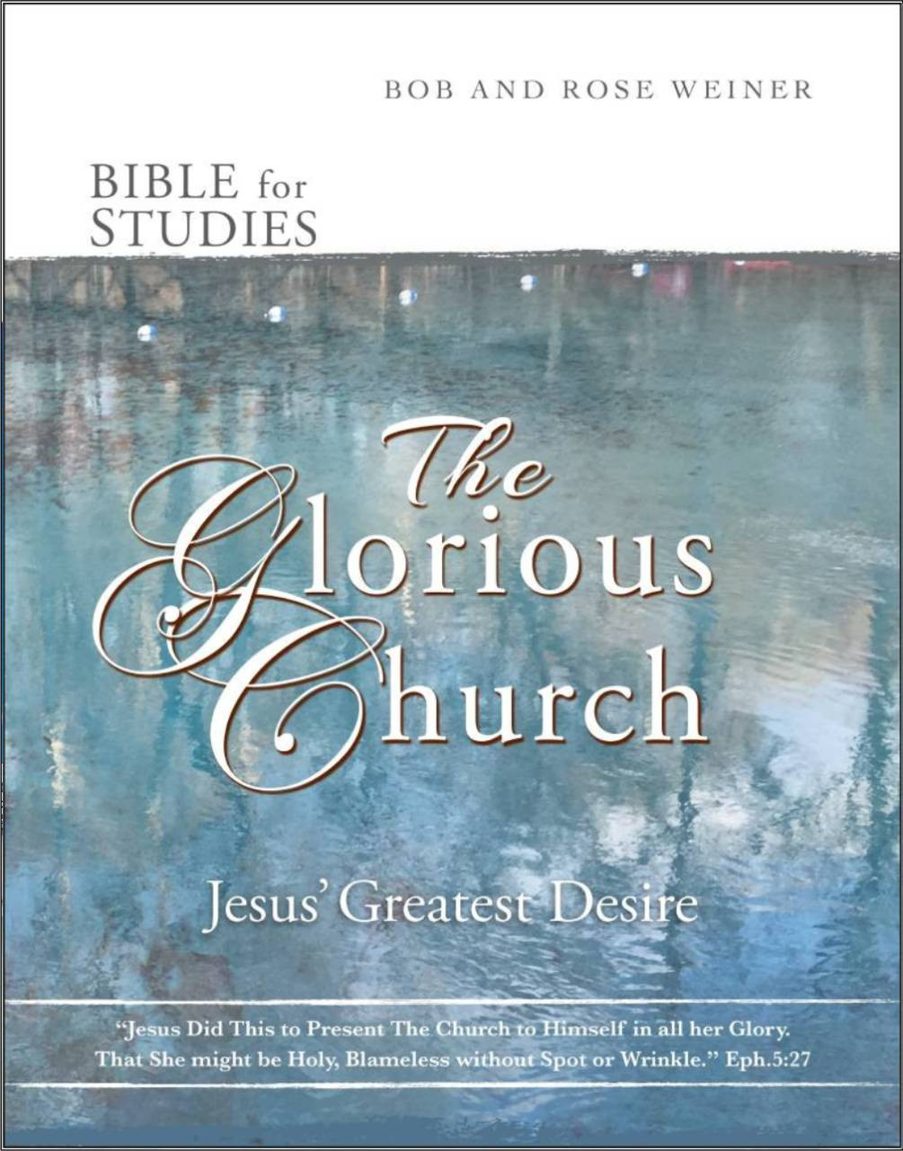 Bible Studies For The Glorious Church - Bible Study Books